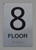 8th Floor Sign-Tactile Signs