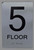 5th Floor Sign-Tactile Signs