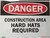 Aluminium OSHA Safety BUILDING SIGN"Danger Construction Area Hard Hats required", 12" Widex 9" High Black / Red on White