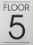 FLOOR NUMBER HPD SIGN WHITE - 5TH FLOOR HPD SIGN
