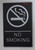 NO SMOKING Sign Braille Sign with Raised Tactile Graphics and Letters