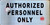 AUTHORIZED PERSONNEL ONLY SIGN- BRUSHED ALUMINUM