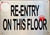 RE-ENTRY ON THIS FLOOR SIGN- BRUSHED ALUMINUM