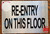 RE-ENTRY ON THIS FLOOR SIGN- BRUSHED ALUMINUM