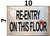 RE-ENTRY ON THIS FLOOR SIGN- BRUSHED ALUMINUM