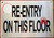 RE-ENTRY ON THIS FLOOR SIGN- BRUSHED ALUMINUM