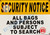 ALL BAGS AND PERSONS SUBJECT TO SEARCH BUILDING SIGN