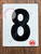 NUMBER 8 SignWHITE