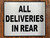 ALL DELIVERIES IN REAR SIGN- BRUSHED ALUMINUM