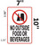 NO Outside Food OR Beverages DOB SIGN