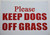 Please Keep Dogs Off Grass Sign