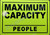 Maximum Capacity_ PEPOLE SIGNAGE