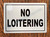 NO Loitering BUILDING SIGN