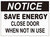 Notice: Save ENERGEY Close Door When NOT in USE Decal Sticker SignDouble Sided for Window Door