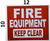 FIRE Equipment Keep Clear   Fire Department Sign