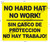 NO HARD HAT NO WORK ENGLISH / SPANISH SIGN