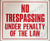 NO TRESPASSING Under Penalty of Law Sign