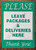 Please Leave Packages and Deliveries HERE BUILDING SIGN