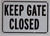 KEEP GATES CLOSED HPD SIGN