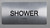 SHOWER SIGNAGE Tactile Touch Braille SIGNAGE Silver