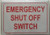 Emergency Shut Off Switch Sign