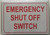 Emergency Shut Off Switch Sign