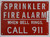 Sprinkler FIRE Alarm When Bell Rings Call 911 Hpd Sign