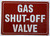GAS SHUT OFF VALVE SAFETY SIGN