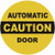 HPD CAUTION AUTOMATIC DOOR STICKER SIGN