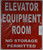 Elevator Equipment Room Sign