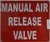 Manual AIR Release Valve   Fire Department Sign