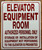 ELEVATOR EQUIPMENT ROOM COMPLIANCE SIGN