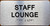 STAFF LOUNGE SIGN WITH RAISED LETTERS