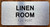 LINEN ROOM SIGN WITH RAISED LETTERS