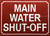 MAIN WATER SHUT-OFF SIGN
