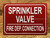 FD SPRINKLER VALVE FIRE DEP. CONNECTION SIGN