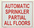 AUTOMATIC SPRINKLER PARTIAL ALL FLOORS   Signage