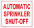 AUTOMATIC SPRINKLER SHUT-OFF SIGN