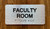 Faculty Room Sign with Raised Letters & Grade 2 Compliance Sign