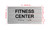 Fitness Center Sign with Raised Letters & Grade 2 Sign