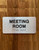 Meeting Room Sign with Raised Letters & Grade 2 Compliance Sign