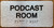 Podcast Room Sign with Raised Letters & Grade 2 Sign