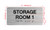 Storage Room 1 Sign with Raised Letters & Grade 2 Hpd Sign