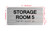 Storage Room 5 Sign with Raised Letters & Grade 2 Hpd Sign
