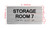 Storage Room 7 Sign with Raised Letters & Grade 2 Hpd Sign