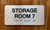 Storage Room 7 Sign with Raised Letters & Grade 2 Ada Sign