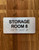 Storage Room 8 Sign with Raised Letters & Grade 2 Compliance Sign