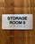 Storage Room 9 Sign with Raised Letters & Grade 2 Compliance Sign