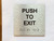 Push To Exit Sign with Raised Letters & Grade 2 Braille Sign