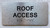 ROOF ACCESS Ada Sign